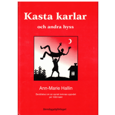 Kasta karlar och andra hyss Berättelse om en synsk kvinnas uppväxt på 1930 -taletr Kasta karlar och andra hyss Berättelse om en synsk kvinnas uppväxt på 1930 -taletr