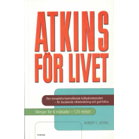 Atkins för livet - Den kompletta kontrollerade kolhydratmetoden