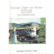 Sannsagor, Sägner och Skrönor från byarna längs SAGAVÄGEN