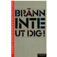 Bränn inte ut dig