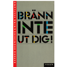 Bränn inte ut dig