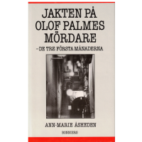 Jakten på Olof Palmes mördare - De tre första månaderna