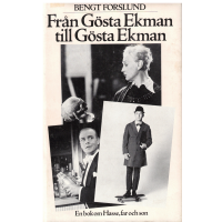 Från Gösta Ekman till Gösta Ekman - En bok om Hasse, far och son