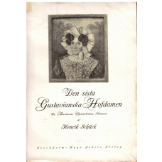 Den sista Gustavianska Hofdamen - Ur Marianne Ehrenströms minnen