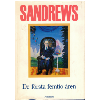 SANDREWS de första femtio åren. - en krönika