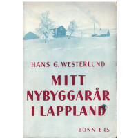 Mitt nybyggarår i Lappland