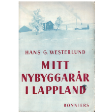 Mitt nybyggarår i Lappland