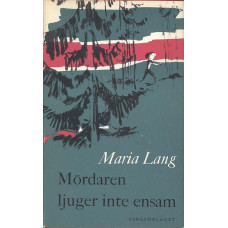 Mördaren ljuger inte ensam