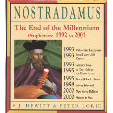 Nostradamus
The end of the Millennium Prophecies
1992 to 2001
