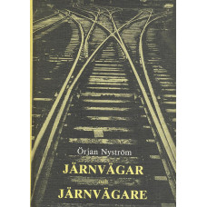 Järnvägar och järnvägare 
En bok om järnvägens historia, om framtid 
men mest om arbetet på Göteborgs godsbangårdar
från 30-tal till 70-tal