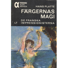 Färgernas magi 
De franska impressionisterna