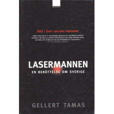 Lasermannen
En berättelse om Sverige