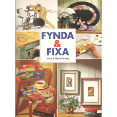 Fynda & fixa
Gammalt blir nytt och
nytt blir gammaldags