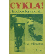 Cykla!
handbok för cyklister