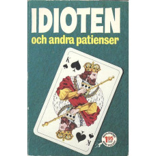 Idioten och andra patienser