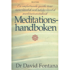 Meditationshandboken
En omfattande guide över
västerländsk och österländsk
meditationsteknik