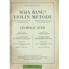 Maia Bangs violin metode
Med speciella övningar
och anmärkningar