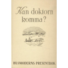 Kan doktorn komma?