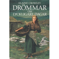 Drömmar om lyckligare dagar