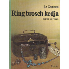 Ring brosch kedja
Samla smycken.