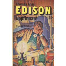 Thomas Alva Edison 
uppfinnare