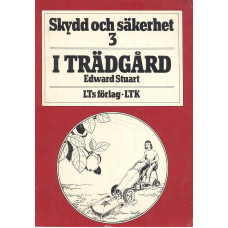 Skydd och säkerhet 3
I trädgård