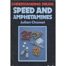 Understanding drugs
Speed and amphetamines