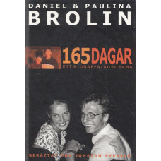 165 dagar ett kidnappningsdrama
Berättat för Jan Sverker
