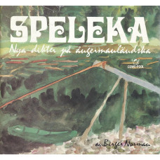 Speleka
Nya dikter på Ångermanländska