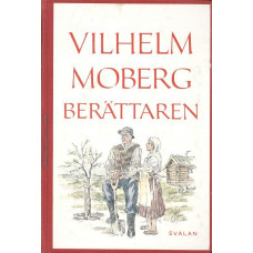 Vilhelm Moberg berättaren