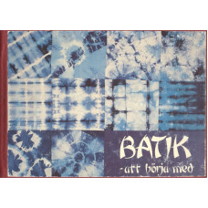 Batik
Att börja med