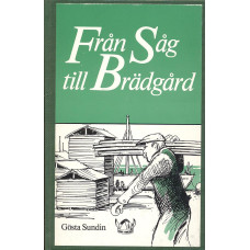 Från såg till brädgård