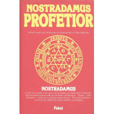 Nostradamus profetior
Quatrainer i urval
om världens öden
1555-2797