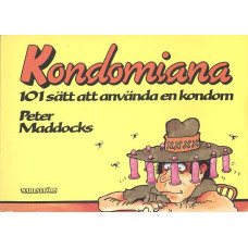 Kondomiana
101 sätt att använda en kondom