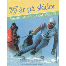 75 år på skidor 
Svenska skidförbundet 
1908-83