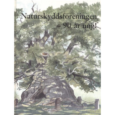 Naturskyddsföreningen - 90 år ung!