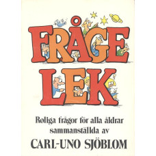 Frågelek
Roliga frågor för alla åldrar