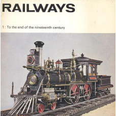 Railways 1:
To the end of
the nineteenth century