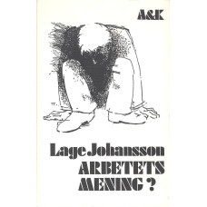 Arbetets mening?
En dagbok om miljöer och känslor