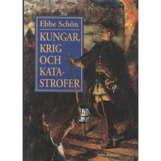 Kungar krig och katastrofer