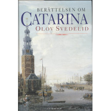 Berättelsen om Catarina
En Dufva i Stockholm
En Humbla på haven
Catarina och kärlekens pris