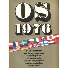 OS 1976
Ett bildalbum om de
olympiska vinterspelen i Innsbruck
och de olympiska sommarspelen
i Montreal