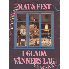 Mat & fest i glada vänners lag