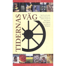 Tidernas väg 
2000-2001