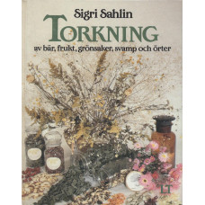 Torkning av
bär, frukt, grönsaker,
svamp och örter