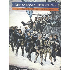 Den svenska historien 8
Karl XII, stormaktens fall
Arvid Horn, fredens general