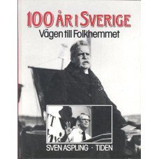 100 år i Sverige
Vägen till folkhemmet