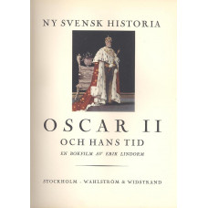 Oscar II och hans tid
En bokfilm av Erik Lindorm