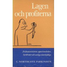 Lagen och profiterna 
för finansministrar,
oppositionsledare, 
byråkrater och 
vanliga skattskyldiga 