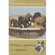 Ärftlighet, uppfödning och sjukdomar 
